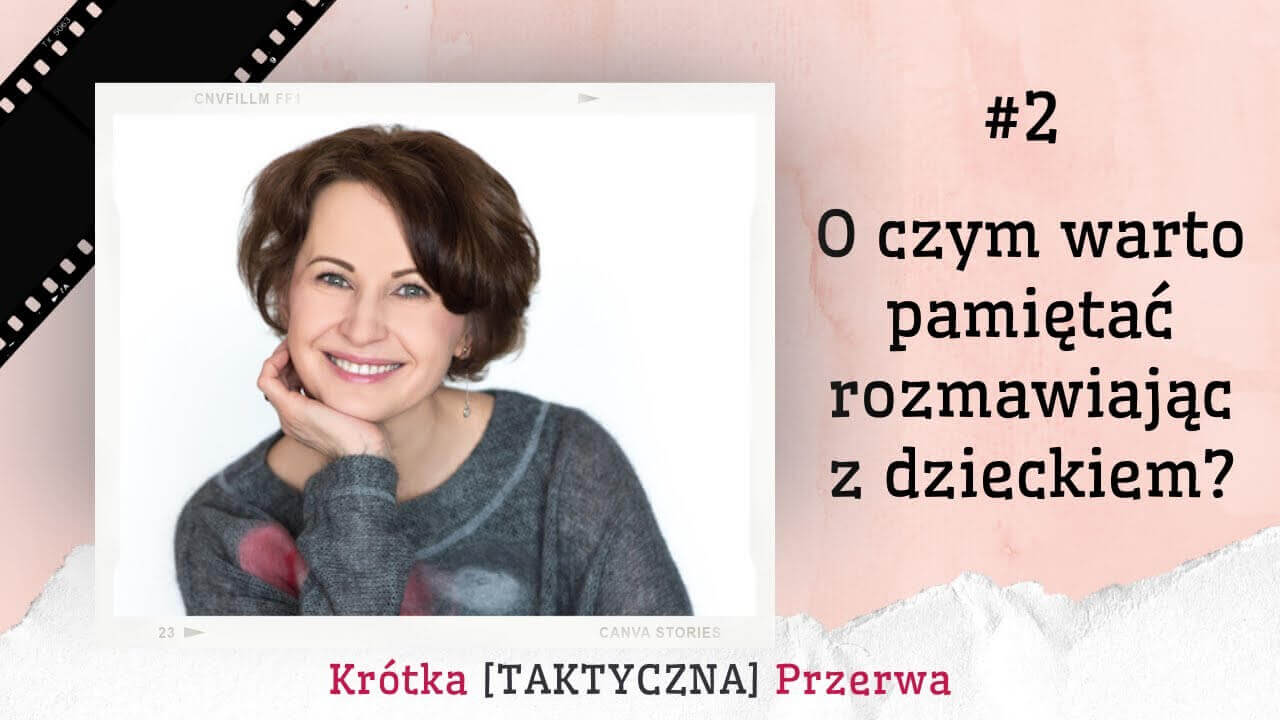 Krótka&nbsp;[TAKTYCZNA] Przerwa #2 O&nbsp;czym warto pamiętać przy&nbsp;codziennych rozmowach?