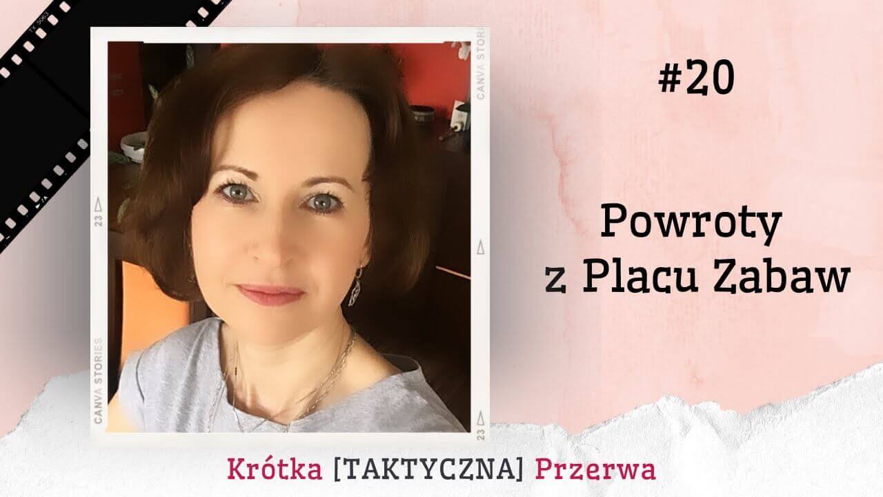 Krótka&nbsp;[TAKTYCZNA] Przerwa #20 Powroty z&nbsp;placu zabaw